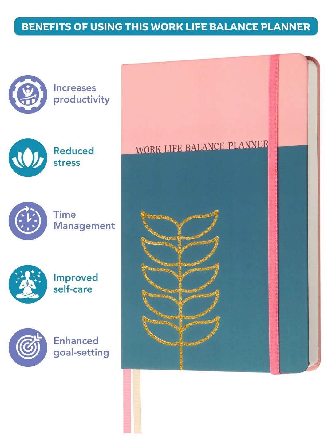8.25 x 5.70in - A5 Hard Bound - Work Life balance Planner